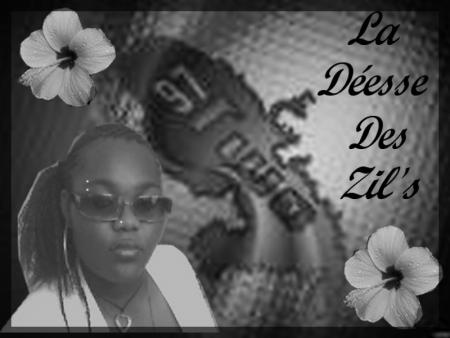Just Me:La Déesse Des Zil's
