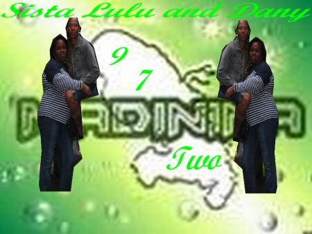 Sista Lulu and Dany 97two